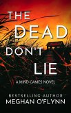 The Dead Don't Lie: An Unpredictable Psychological Crime Thriller (Mind Games, #3) (eBook, ePUB)