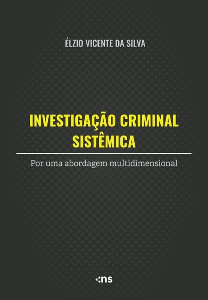 Investigação Criminal Sistêmica (eBook, ePUB) Investigação Criminal Sistêmica (eBook, ePUB)