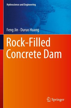 Rock-Filled Concrete Dam - Jin, Feng;Huang, Duruo