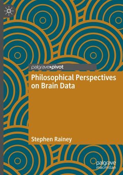 Philosophical Perspectives on Brain Data - Rainey, Stephen