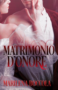 Matrimonio d'onore (eBook, ePUB) - Boccola, Marilena