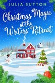 Christmas Magic At The Writers' Retreat (eBook, ePUB)