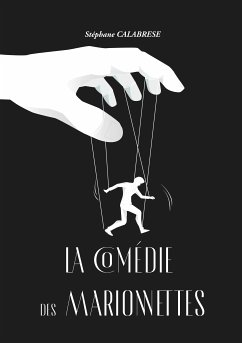 La comédie des marionnettes (eBook, ePUB) - Calabrese, Stéphane