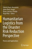 Humanitarian Logistics from the Disaster Risk Reduction Perspective