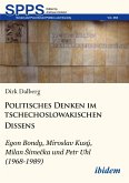 Politisches Denken im tschechoslowakischen Dissens