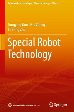 Special Robot Technology - Guo, Tongying;Zhang, Hui;Zhu, Lincang