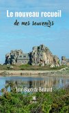 Le nouveau recueil de mes souvenirs (eBook, ePUB)