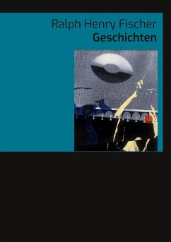 Geschichten - Fischer, Ralph Henry
