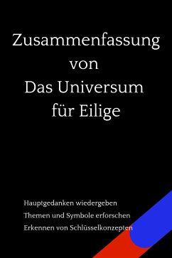 Zusammenfassung von Das Universum für Eilige (eBook, ePUB) - Verstand, B