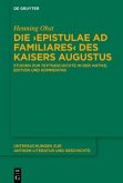Die 'Epistulae ad familiares' des Kaisers Augustus