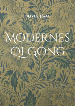 Modernes Qi Gong - Haag, Oliver