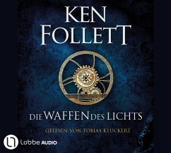 Die Waffen des Lichts / Kingsbridge Bd.5 (Audio-CDs) - Follett, Ken