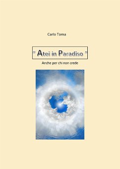 Atei in Paradiso (eBook, ePUB) - Toma, Carlo