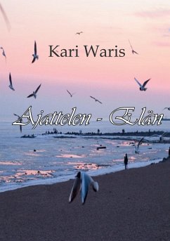 Ajattelen - Elän - Waris, Kari