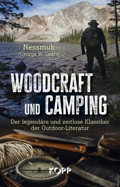 Woodcraft und Camping - Sears »Nessmuk«, George W.