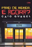 Parei de beber e agora? (eBook, ePUB) Parei de beber e agora? (eBook, ePUB)