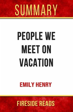 People We Meet On Vacation by Emily Henry: Summary by Fireside Reads (eBook, ePUB)