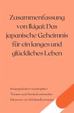 Zusammenfassung von Ikigai: Das japanische Geheimnis für ein langes und glückliches Leben (eBook, ePUB)