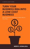Turn Your Business Idea Into a Low-Cost Business (eBook, ePUB)