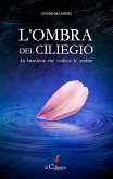 L'ombra del ciliegio (eBook, ePUB) L'ombra del ciliegio (eBook, ePUB)