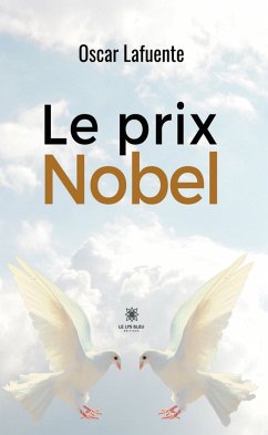 Le prix Nobel (eBook, ePUB) - Lafuente, Oscar