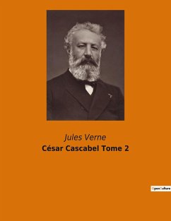 César Cascabel Tome 2 - Verne, Jules