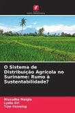 O Sistema de Distribuição Agrícola no Suriname: Rumo à Sustentabilidade?