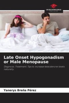Late Onset Hypogonadism or Male Menopause - Breña Pérez, Yanerys