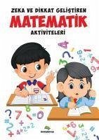 Zeka Ve Dikkat Gelistiren Matematik Aktiviteleri - Celik, Leyla