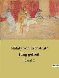 Jung gefreit - Eschstruth, Nataly Von