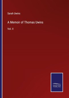 A Memoir of Thomas Uwins - Uwins, Sarah