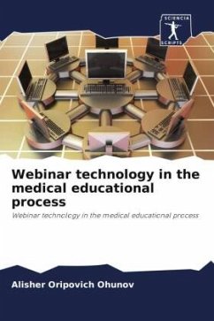 Webinar technology in the medical educational process - Ohunov, Alisher Oripovich