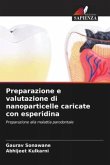 Preparazione e valutazione di nanoparticelle caricate con esperidina