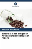 Zweifel an der exogenen Antioxidanzientherapie in Nigeria