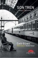 Son Tren - Güven, Celil