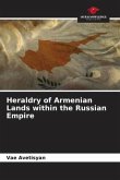 Heraldry of Armenian Lands within the Russian Empire