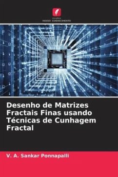 Desenho de Matrizes Fractais Finas usando Técnicas de Cunhagem Fractal - Ponnapalli, V. A. Sankar