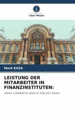 LEISTUNG DER MITARBEITER IN FINANZINSTITUTEN: - KIIZA, Mark