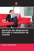 Serviços de Alojamento Privado e Satisfação do Cliente