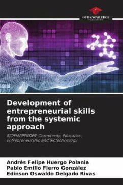 Development of entrepreneurial skills from the systemic approach - Huergo Polania, Andrés Felipe;Fierro González, Pablo Emilio;Delgado Rivas, Edinson Oswaldo