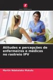 Atitudes e percepções de enfermeiros e médicos no rastreio IPV