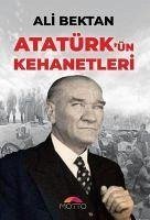 Atatürkün Kehanetleri - Bektan, Ali