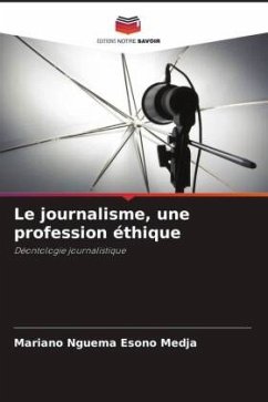 Le journalisme, une profession éthique - Esono Medja, Mariano Nguema