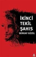 Ikinci Tekil Sahis - Güzel, Berkay