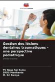 Gestion des lésions dentaires traumatiques - une perspective pédiatrique