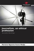 Journalism, an ethical profession