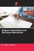 Seguro Voluntário em Serviços Bancários