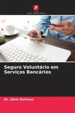 Seguro Voluntário em Serviços Bancários - Rahman, Dr. Akim