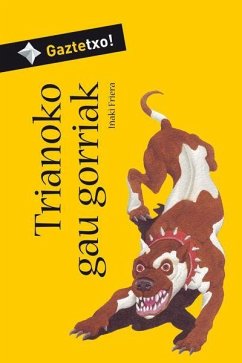 Trianoko gau gorriak, bizkaieraz - Friera Urbistondo, Iñaki