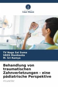Behandlung von traumatischen Zahnverletzungen - eine pädiatrische Perspektive - Suma, TV Naga Sai;Manikanta, SRDS;Ramya, M. Sri